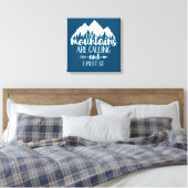 De Bergen Roken en Ik Moet Gaan Canvas Afdruk (Insitu (Slaapkamer))