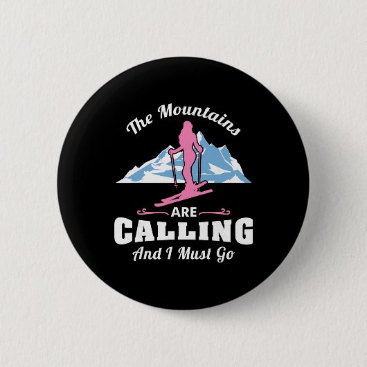De Bergen Roken Ik Moet Gaan Skiën Ski Hell Ronde Button 5,7 Cm (Voorkant)