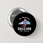 De Bergen Roken Ik Moet Gaan Skiën Ski Hell Ronde Button 5,7 Cm (Voorkant /achterkant)