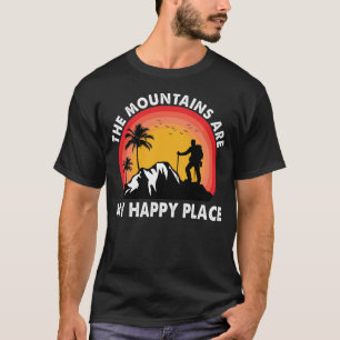 De bergen zijn mijn gelukkige plek Wandelen Buiten T-shirt