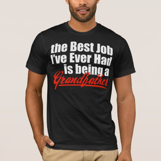 De beste baan is grootvader worden t-shirt (Voorkant)