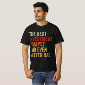 De beste beleggingsanalist en nog beter papa t-shirt (Voorkant volledig)