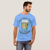 De beste bierdrinkers komen uit Pennsylvania T-shirt (Voorkant volledig)