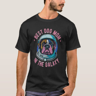 De Beste Boxer Hond Moeder in het heelal - Boxer h T-shirt