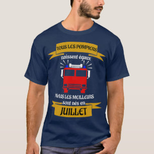 De beste brandweerlieden zijn in juli geboren t-shirt