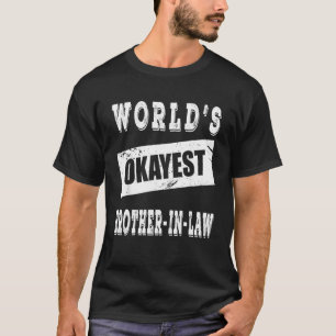 De beste broer van de wereld in de wet t-shirt