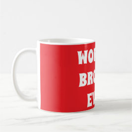 De beste broer van de wereld ooit gemaakt koffiemok