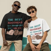 De beste broers worden gepromoveerd tot Uncle Mann T-shirt