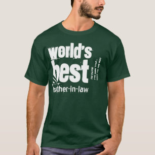 De beste 'Brother-in-Law'-aangepaste zinsnede ter T-shirt