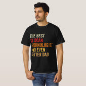 De beste CT scan technoloog en nog beter papa T-shirt (Voorkant volledig)