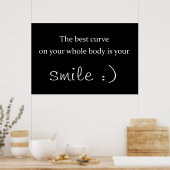 de beste curve op je hele lichaam is je glimlach poster (Keuken)