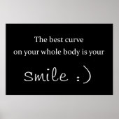 de beste curve op je hele lichaam is je glimlach poster (Voorkant)