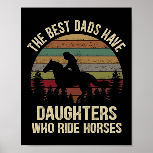 De beste Dads hebben Daughters die de paarden verz Poster (Voorkant)