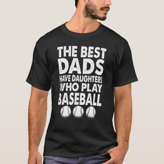 De beste Dads hebben Daughters die honkbal spelen T-shirt (Voorkant)
