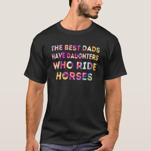 De beste Dads hebben Daughters die Stropdas D T-shirt (Voorkant)