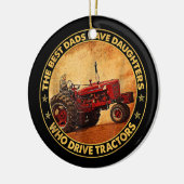 De beste Dads hebben Daughters die tractors bestur Keramisch Ornament (Links)
