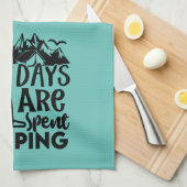 De Beste Dagen Worden Kamperend Doorgebracht Theedoek (Quarter Fold)