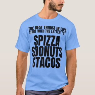 De beste dingen beginnen met S Pizza doneert Tacos T-shirt