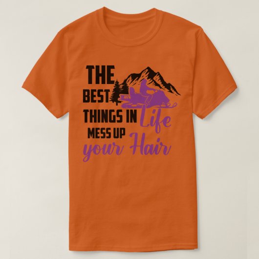 De beste dingen in het leven maken je haar omhoog, t-shirt (Design voorkant)