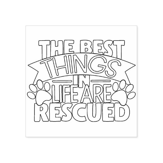 De beste dingen in het leven worden gered rubberstempel (Afrduk)