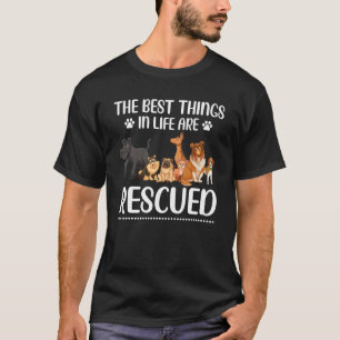 De beste dingen worden gered Dog Rescue adopteert  T-shirt