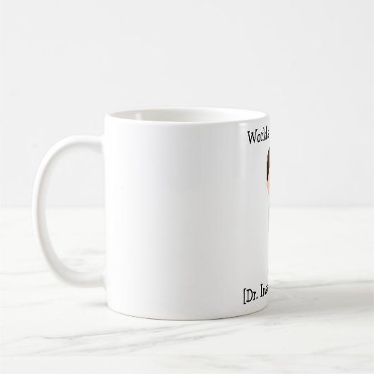 De beste dokter van de wereld, Brunette Male Koffiemok (Links)