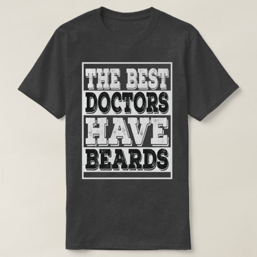 de beste dokters hebben een baard t-shirt (Design voorkant)