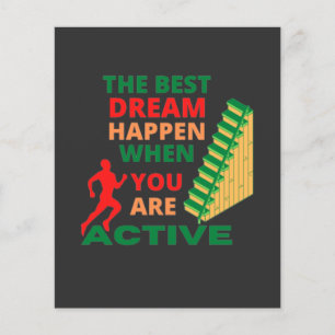 De beste droom gebeurt wanneer je actief bent