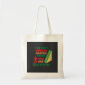 De beste droom gebeurt wanneer je actief bent tote bag (Voorkant)