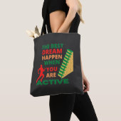 De beste droom gebeurt wanneer je actief bent tote bag (Dichtbij)