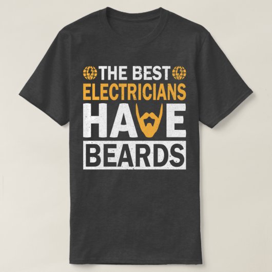 De beste elektriciens hebben een bizarre bieder 1 t-shirt (Design voorkant)