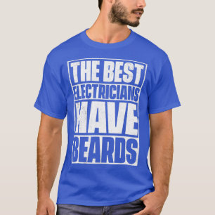 De beste elektriciens hebben een bizarre bieder t-shirt