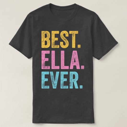De beste Ella ooit T-shirt (Design voorkant)