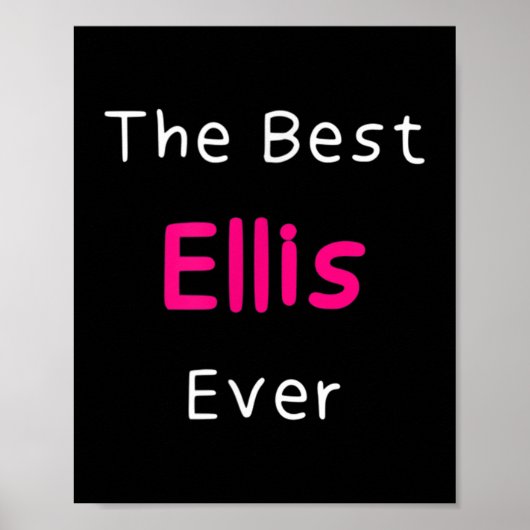 De beste Ellis ooit _ Grappige Quote voor vrouwen  Poster (Voorkant)