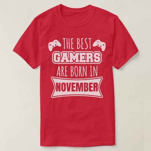 De beste gamers zijn geboren in november t-shirt (Design voorkant)