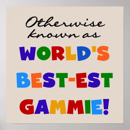 De beste gammie T-shirts en cadeautjes ter wereld Poster (Voorkant)