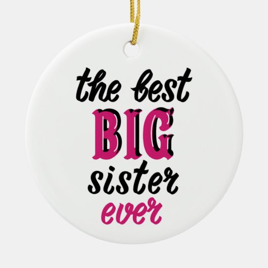 De beste grote zus ooit keramisch ornament (Voorkant)
