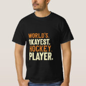 De beste hockeyspeler ter wereld t-shirt (Voorkant)