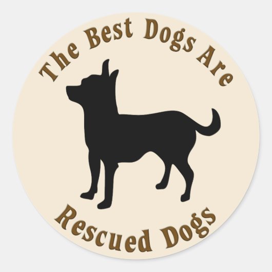 De beste honden worden gered - Chihuahua Ronde Sticker (Voorkant)