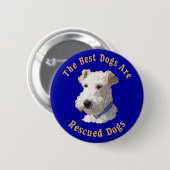 De beste honden worden gered (draden fox terrier) ronde button 5,7 cm (Voorkant /achterkant)