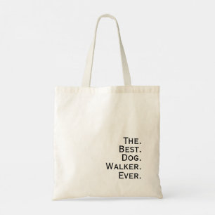 'De. Beste. Hondenuitlater. Ooit.' Cadeau voor hon Tote Bag