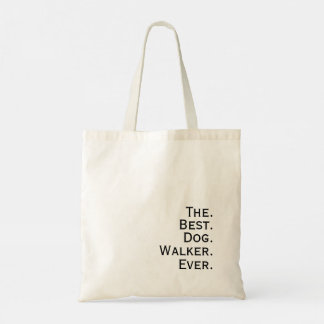 'De. Beste. Hondenuitlater. Ooit.' Cadeau voor hon Tote Bag