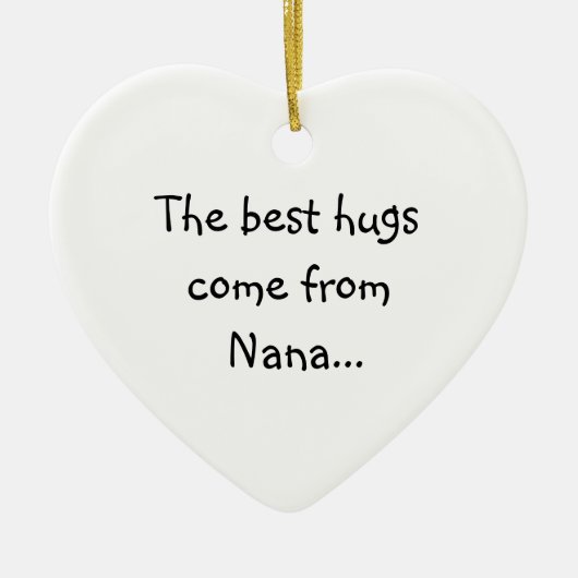 De beste hugs komen uit Nana Keramisch Ornament (Voorkant)