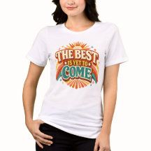 De Beste Is Nog Te Komen Retro Citaat | Inspiratie