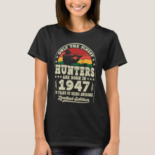 De beste jagers worden geboren in 1947 in de 76e e t-shirt