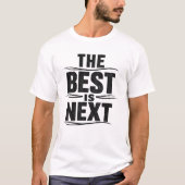 De Beste Komt Grunge Tekst Ontwerp T-shirt (Voorkant)
