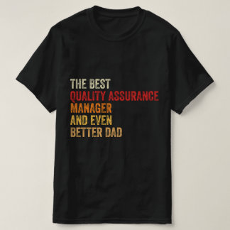 De beste kwaliteitsborging Man en nog betere vader T-shirt