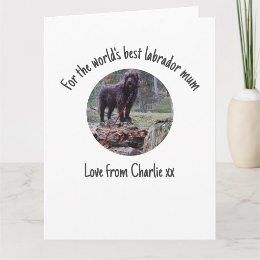 De beste Labrador Mum Moederdag Kaart ter wereld (Voorkant)