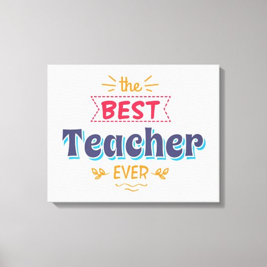 De beste leraar ooit canvas afdruk (Voorkant)