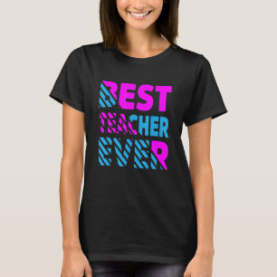 De beste leraar ooit waardering voor leraren t-shirt
